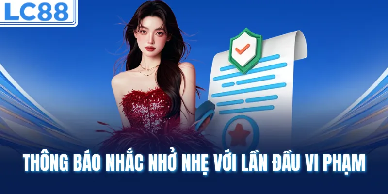 Thông nhắc nhắc nhở nhẹ với lần đầu vi phạm